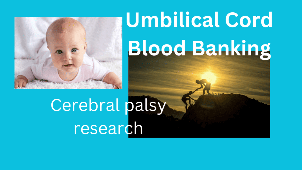 cord blood stem cells for cerebral palsy treatment and research
