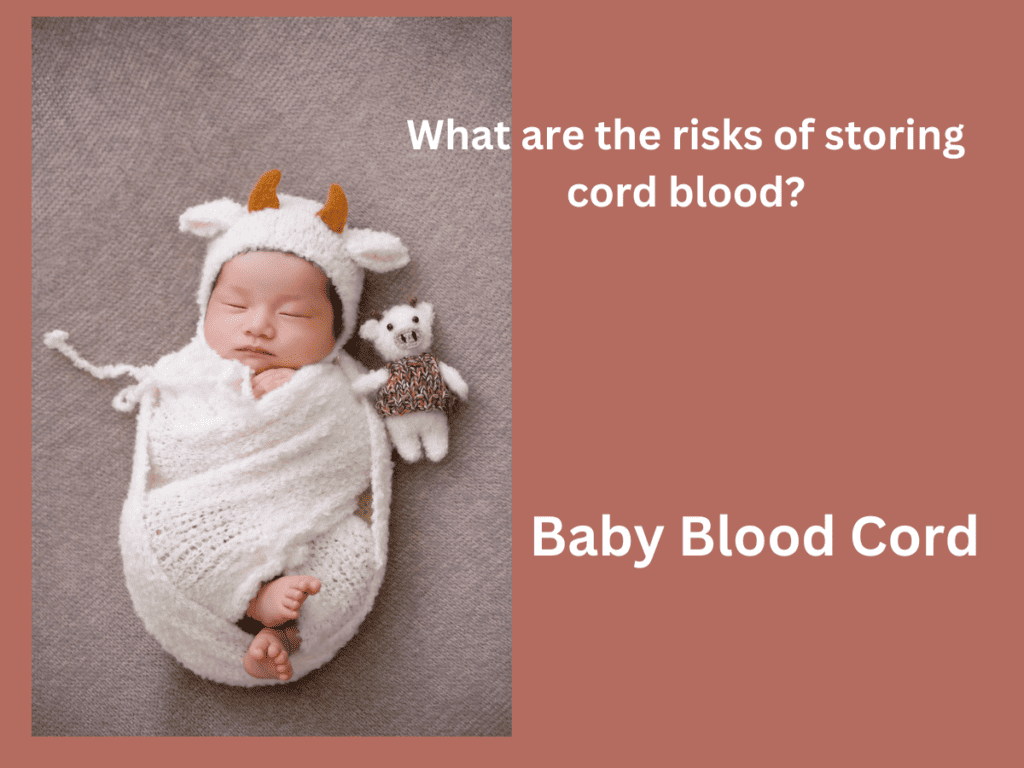 risks of cord blood storing